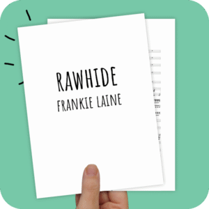 Koorarrangement Rawhide (Frankie Laine) - TTB